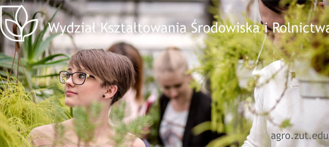 Wydział Kształtowania Środowiska i Rolnictwa w Szczecinie