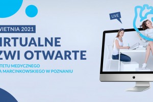 Wirtualne Dni Otwarte na Uniwersytecie Medycznym w Poznaniu