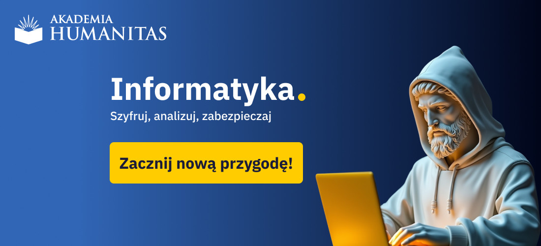 ​Informatyka w Akademii Humanitas - zostań inżynierem przyszłości w 3,5 roku
