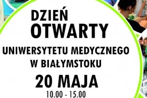 Dzień Otwarty UMB w ramach XII Podlaskiego Festiwalu Nauki i Sztuki