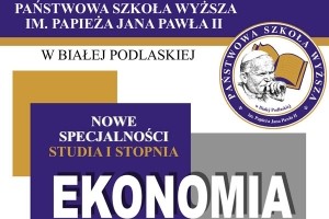 Nowe specjalności na Ekonomii w PSW w Białej Podlaskiej