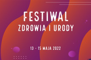 ​Festiwal Zdrowia i Urody GWSH