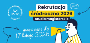 ​Studia II stopnia w UWM – rekrutacja śródroczna już trwa