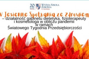 Na Jesienne spotkania ze zdrowiem zaprasza ​Wyższa Szkoła Zdrowia