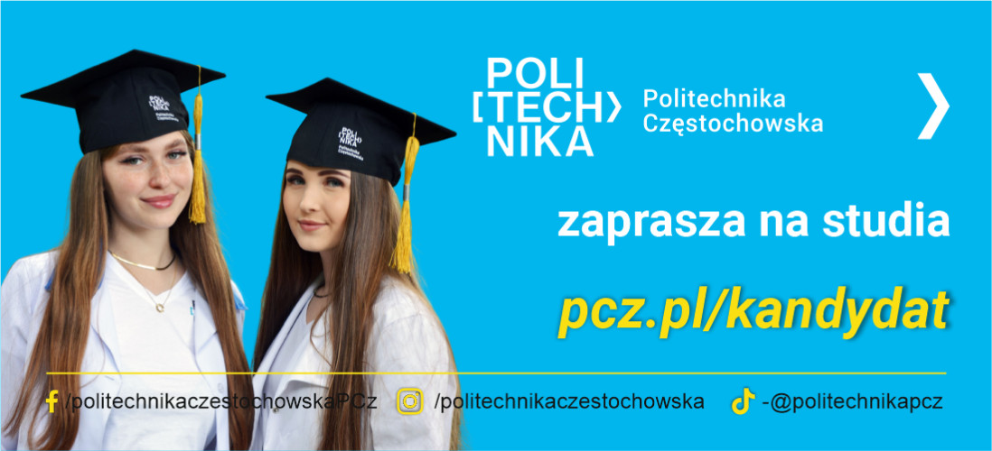 Politechnika Częstochowska – miejsce, gdzie przyszłość nie jest teorią
