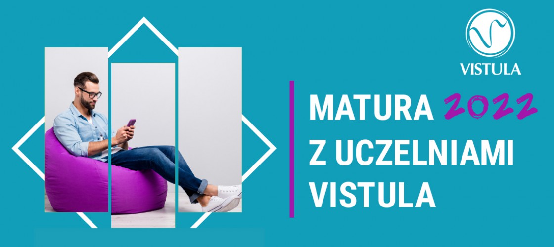 Egzamin maturalny z Uczelniami Vistula