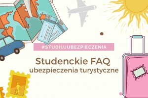 Ubezpieczeniowe FAQ od studenta Uniwersytetu Gdańskiego