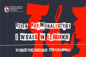 ​Dzień Kryminalistyki w Lęborku