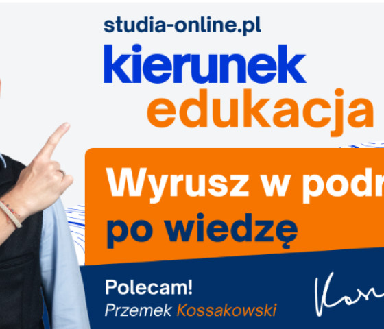 Kierunek: edukacja! Przemek Kossakowski zaprasza w podróż po wiedzę