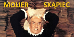 Skąpiec, Molier – opracowanie lektury