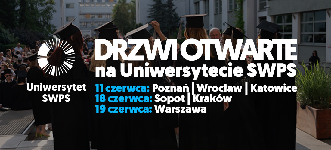 ​Drzwi Otwarte na Uniwersytecie SWPS – poznaj studia od środka