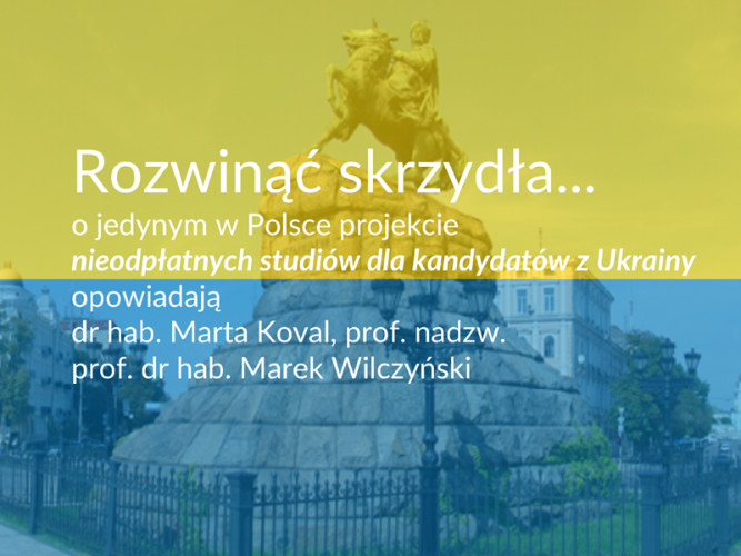 Jedyny w Polsce projekt nieodpłatnych studiów dla kandydatów z Ukrainy