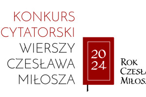 ​Weź udział w konkursie recytatorskim wierszy Czesława Miłosza!