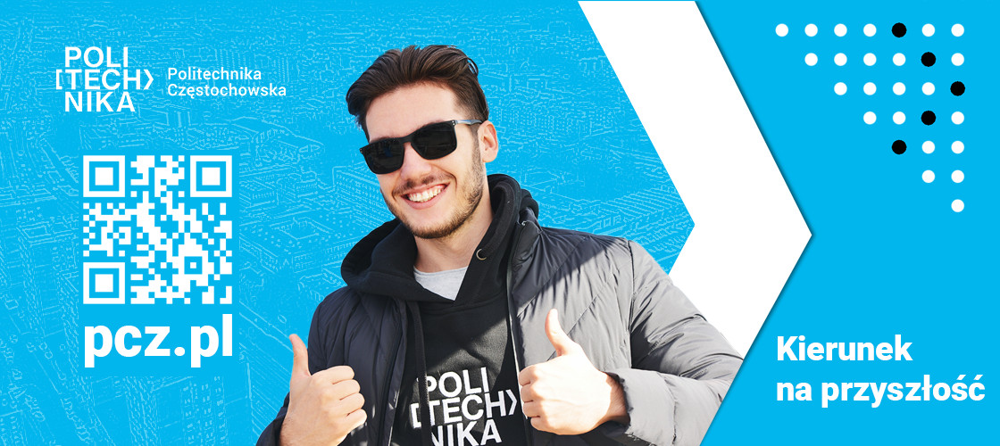 Politechnika Częstochowska: wybór, który zadecyduje o Twojej przyszłości