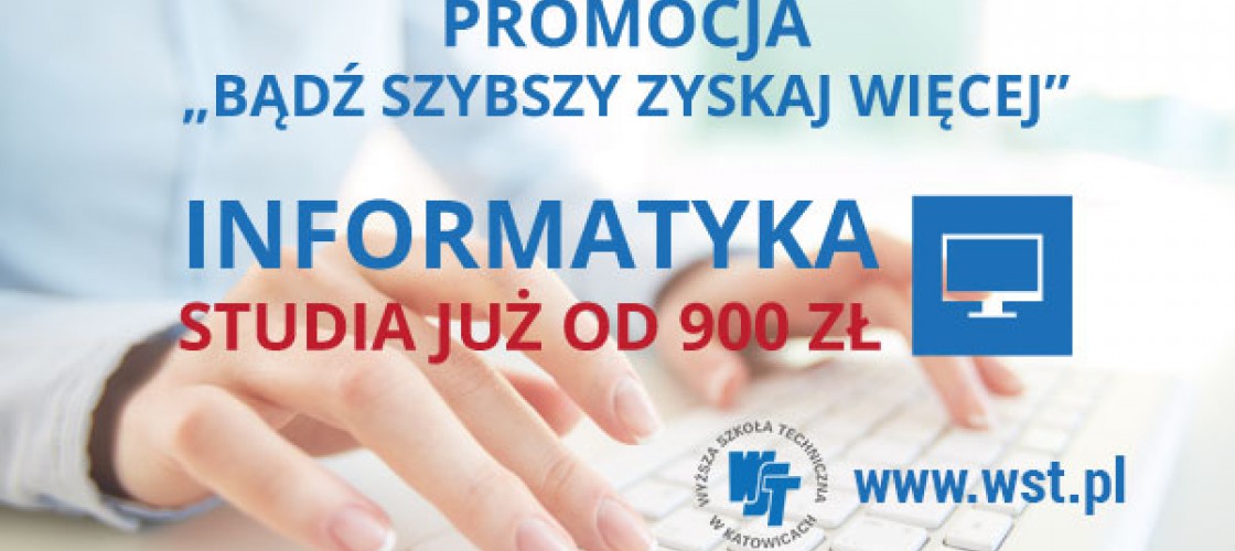 Promocja dla studentów informatyki Wyższej Szkole Technicznej w Katowicach