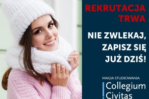 ​Nie czekaj do października! W Collegium Civitas trwa rekrutacja na studia!