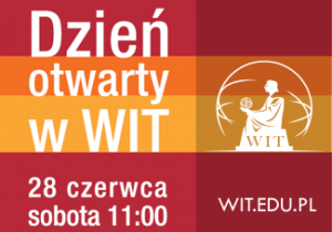WIT zaprasza na Dzień Otwarty 28 czerwca