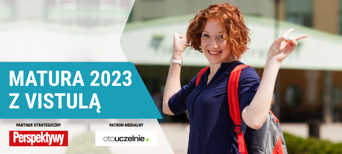 ​Matura 2023 z Uczelniami Vistula