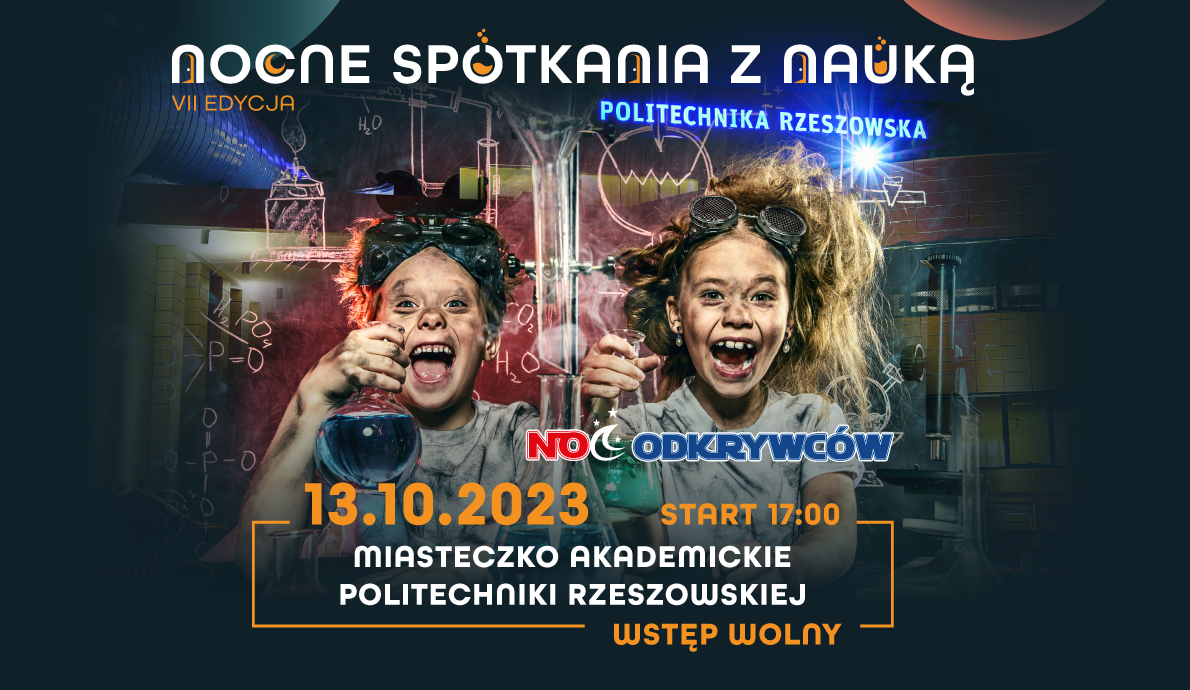 Nocne Spotkania z Nauką na Politechnice Rzeszowskiej