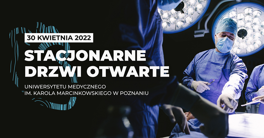 Uniwersytet Medyczny w Poznaniu zaprasza na stacjonarne Drzwi Otwarte