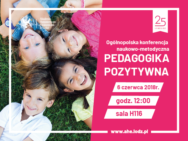 Pedagogika POZYTYWNA na Akademii Humanistyczno-Ekonomicznej w Łodzi